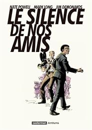 Le  silence de nos amis