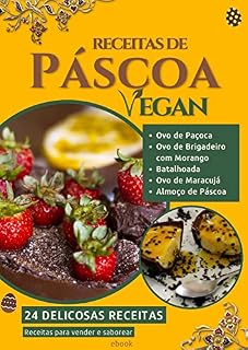 Livro Receitas de páscoa Vegan: 24 deliciosas receitas para vender e saborear