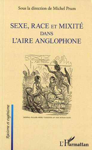 Sexe, race et mixité dans l'aire anglophone
