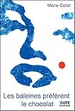 Image de Les baleines préfèrent le chocolat: Roman pour enfants 8 ans et + (DEUZIO) (French Edition)