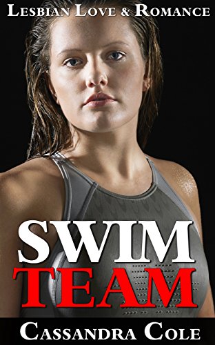 ROMANCE: Lesbian: SWIM TEAM (Lesbian Gay Bisexual Erotic First Time Romance Bundle) (Gay Lesbian Bisexual Transgender LGBT First Time Short Stories Collections and Anthologies Bundle)