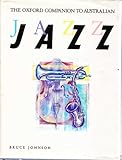 The Oxford Companion to Australian Jazz, Johnson, Bruce, 0195547918