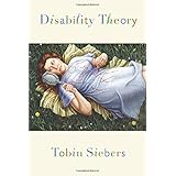Disability Theory (Corporealities: Discourses Of Disability)