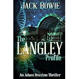 The Langley Profile (An Adam Braxton Thriller Book 3)