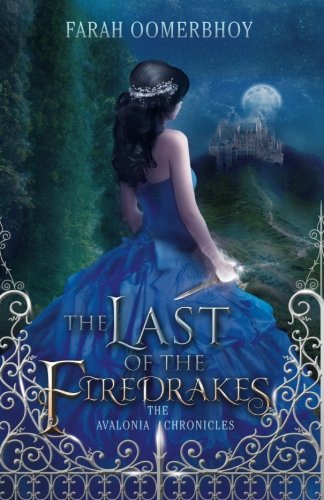 The Last of the Firedrakes (The Avalonia Chronicles #1)