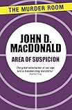 Front cover for the book Area of Suspicion by John D. MacDonald