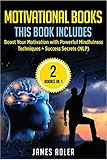 Motivational Books: Boost Your Motivation with Powerful Mindfulness Techniques &amp; Success Secrets (Confidence, NLP, Law of Attraction) (Volume 1)