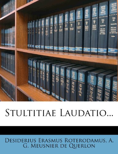 Stultitiae Laudatio...