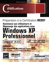 Assistance aux utilisateurs et dépannage des applications sous Windows XP professionnel
