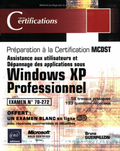 Assistance aux utilisateurs et dépannage des applications sous Windows XP professionnel