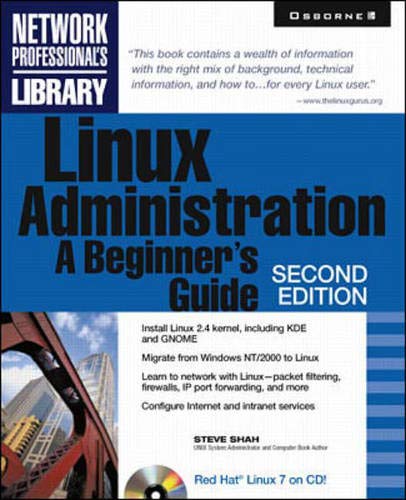 Linux Administration: A Beginner's Guide by Steve Shah