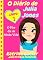 Livro O Diário de Julia Jones - O Pior dia da Minha Vida!