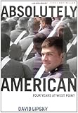 Absolutely American: Four Years at West Point