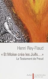 " Et Moïse créa les juifs"