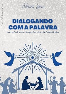 Livro Dialogando com a Palavra: Lectio Divina na Liturgia Dominical e Solenidades