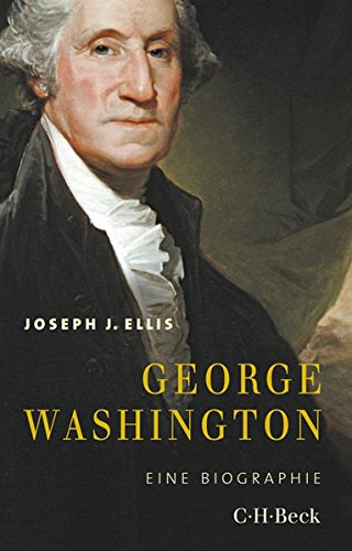 George Washington: Eine Biographie : Ellis, Joseph J., Pfeiffer, Martin:  Amazon.de: Bücher