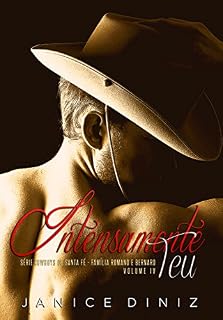 Livro Intensamente Teu (Cowboys de Santa Fé Livro 4)
