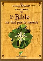 La  Bible ne fait pas le moine