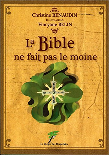 La  Bible ne fait pas le moine