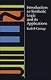 Introduction to Symbolic Logic and Its Applications