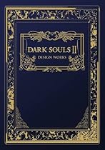 Dark Souls II: Design Works Dark Souls II: Design Works