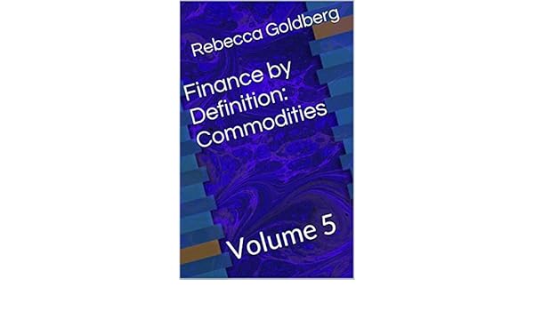 Amazon Com Finance By Definition Commodities Volume 5 Learning