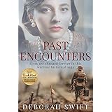 Past Encounters: Lives are changed forever in this wartime historical saga...