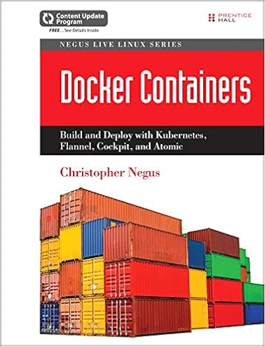 Docker Containers (includes Content Update Program): Build and Deploy with  Kubernetes, Flannel, Cockpit, and Atomic | Amazon.com.br