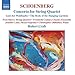 Schoenberg: Concerto for String Quartet / Lied der Waldtaube / The Book of the Hanging Gardens