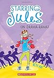 Starring Jules #2: Starring Jules (in drama-rama)