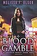 Blood Gamble (Disrupted Magic)