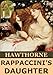 Rappaccini's Daughter (Annotated)