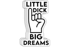 MAIANEY (3 Pcs) Little Dick Big Dreams Sticker Funny Dick Stickers Small Dick Quote Sticker Sarcastic Quote Sticker Pinky Hand Sign Funny Gifts Decoration for Laptop Bottles Car Window Stickers 3"x4"