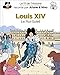 Louis XIV : Le Roi-Soleil by 