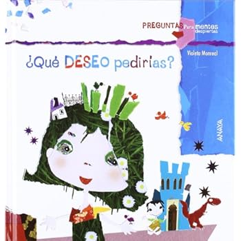 ¿Qué deseo pedirías? (Primeros Lectores (1-5 Años) - Preguntas Para Mentes Despiertas) ¿Qué deseo pedirías? (Primeros Lectores (1-5 Años) - Preguntas Para Mentes Despiertas)