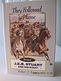 They Followed the Plume by Robert J. Trout