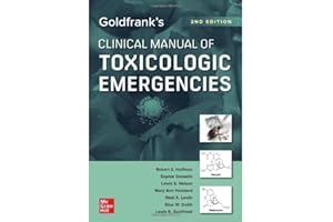 Goldfrank's Clinical Manual of Toxicologic Emergencies, Second Edition