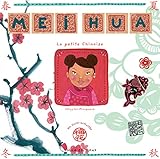 Mei Hua : La petit Chinoise by