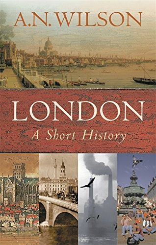 "London - A Short History (Universal History)" av A. N. Wilson