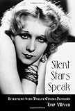 Silent Stars Speak: Interviews with Twelve Cinema Pioneers by