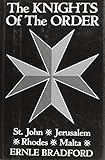 Knights of the Order; St.John, Jerusalem, Rhodes, Malta