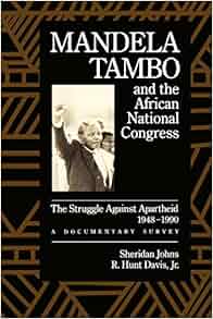 Mandela Tambo And The African National Congress The