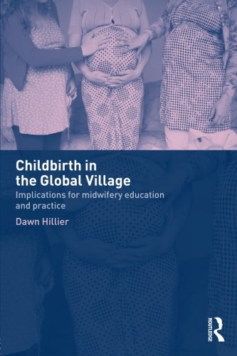 Childbirth in the global village: implications for midw…