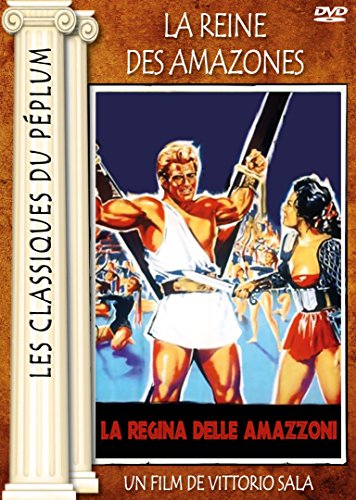 Les Classiques du Péplum : La Reine des Amazones
