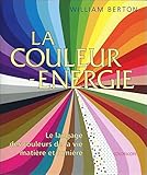 Image de La couleur énergie - Le langage des couleurs de la vie - Matière et lumière - Coffret