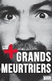 Les plus grands meurtriers: Psychologie des tueurs en série (Obscuria) (French Edition) by Paul Roland, La Boîte à Pandore