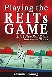 PLAYING THE REITS GAME