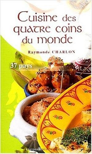 cuisine des quatre coins du monde by (Paperback)