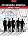 Juvenile Justice In America