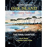 The Oak Island Mystery Solved: Second Edition – The Final Chapter book cover